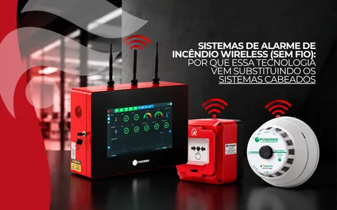 Sistemas de alarme de incêndio wireless (sem fio): por que essa tecnologia vem substituindo os sistemas cabeados